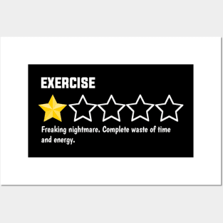 Exercise, one star, freaking nightmare. complete waste of time and energy. Posters and Art